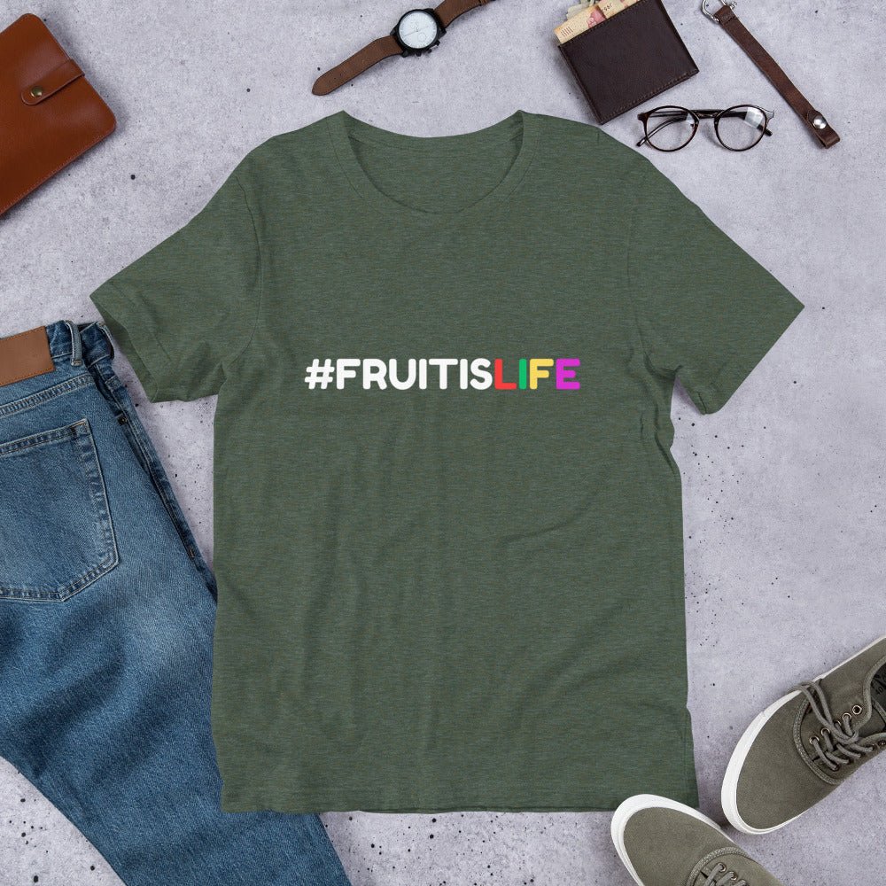 #FRUITISLIFE healthy lifestyle Unisex t-shirt - Saunni Bee - Lifestyle