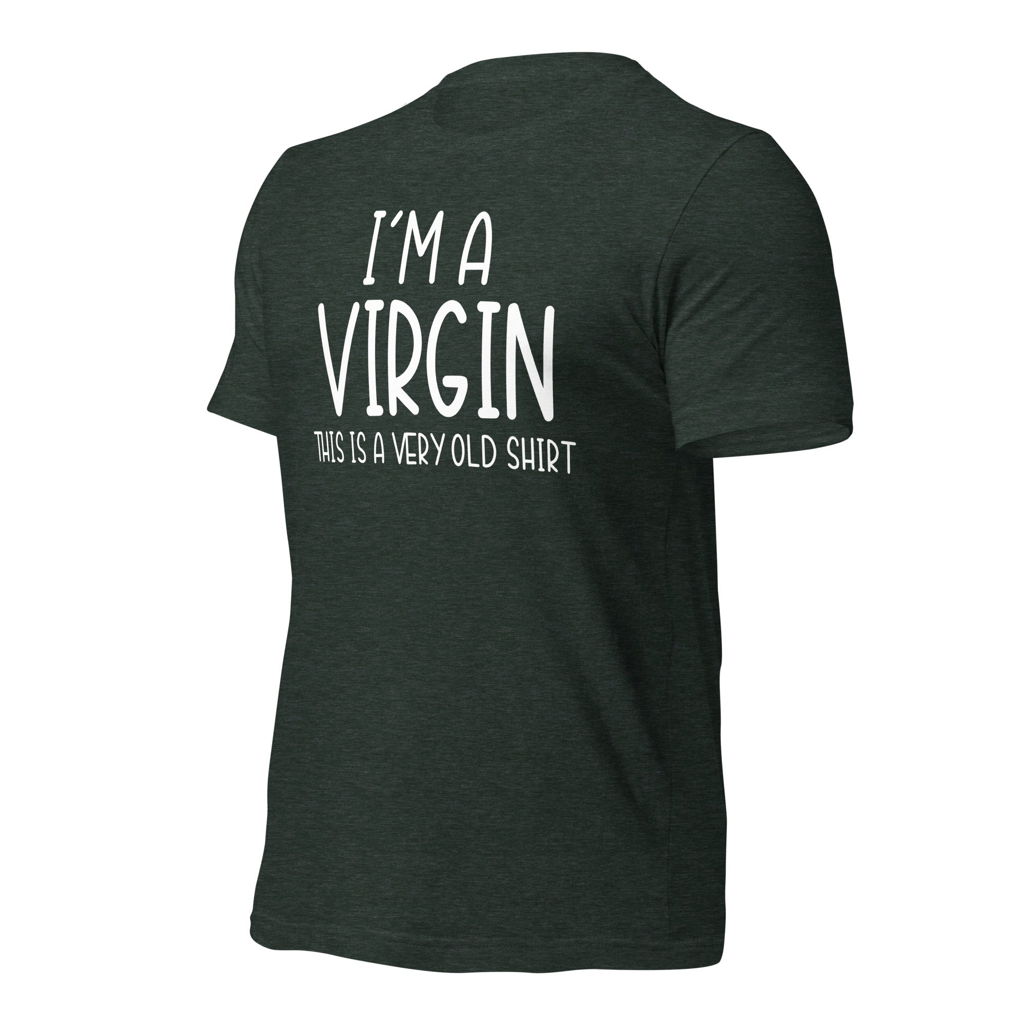 I'm A Virgin, Funny Unisex T - shirt - Saunni Bee - 