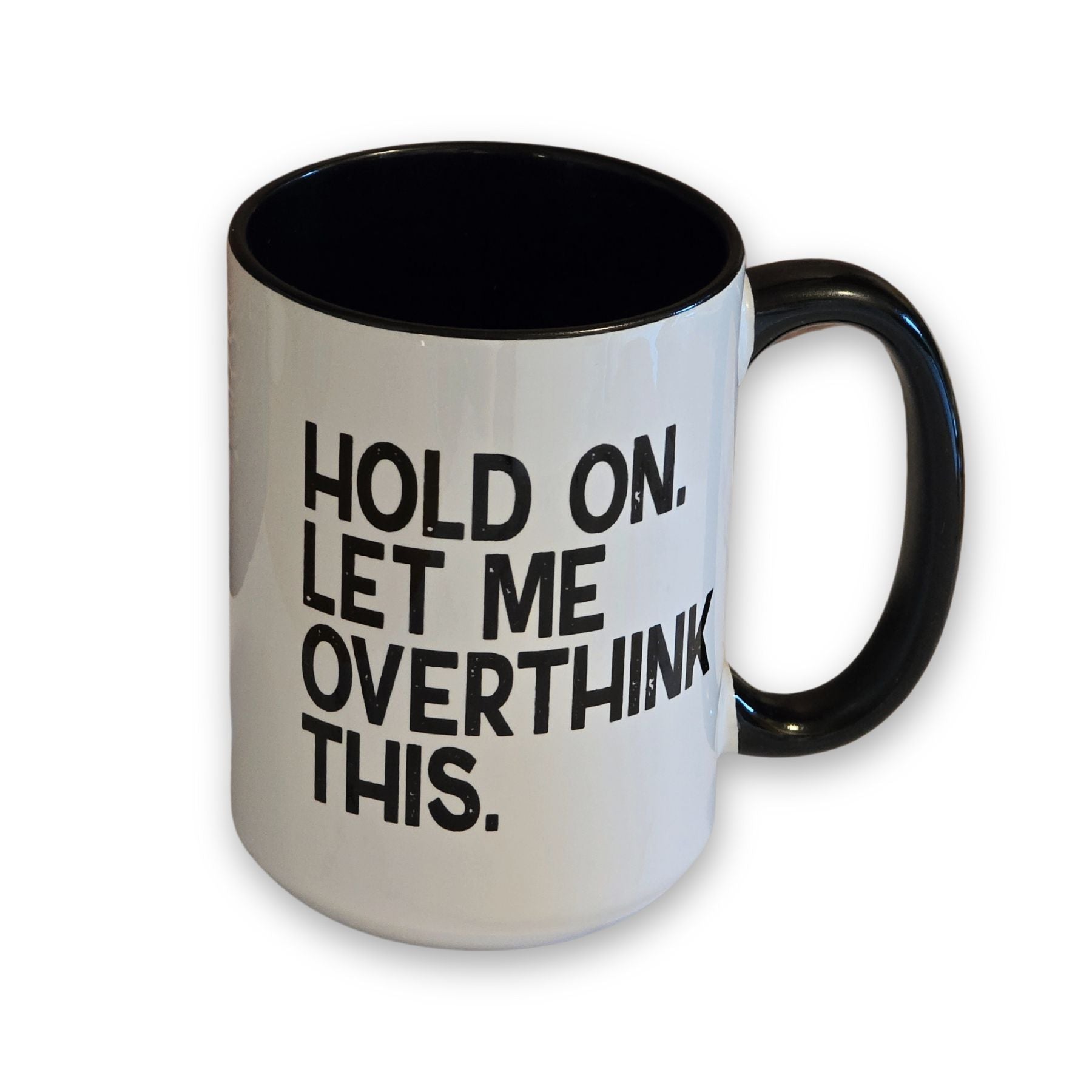 Overthink This – Funny Mug for Introverts and Overthinkers - Saunni Bee - Sarcastic Humor